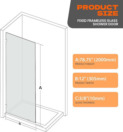 Bathroom Shower Door 12" W x 78.75" H, Frameless Fixed 3/8" Thick Clear