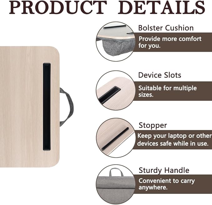 Portable Laptop Desk Fits Up to 16“ Laptops, with Tablet Slot, Built-in Cushion, Great for Home & Office,Lap Desk for Laptop,Lap Desk with Cushion (Light Wood, Medium)