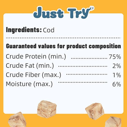 Just Try 4.76 oz Freeze-Dried Cod Treats Dog & Cat Treats - Single Ingredient, Grain-Free Snacks Omega-3 Supports Skin & Coat Health